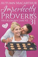 Imperfectly Proverbs 31: A clean and sweet Christian romance set in Idaho 
