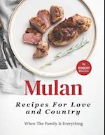 Mulan - Recipes for Love and Country: When The Family Is Everything 