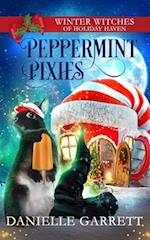 Peppermint Pixies: A Christmas Paranormal Mystery 