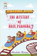 Amazing Apes-The Mystery of Rose Perfume 