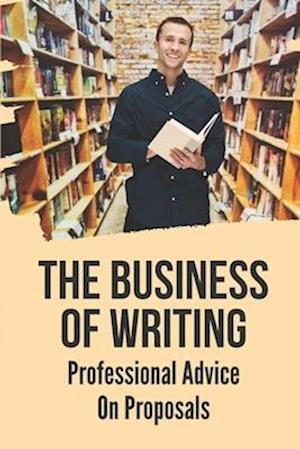 The Business Of Writing