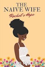 The Naive Wife - Rachel's Hope 