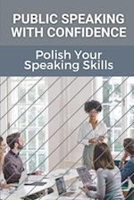 Public Speaking With Confidence