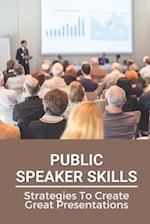 Public Speaker Skills