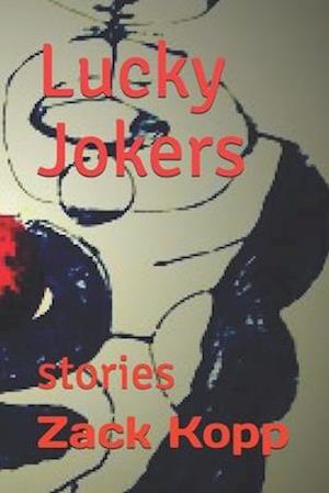 Lucky Jokers: stories