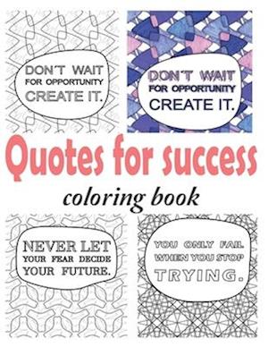 Quotes for success coloring book: strength quotes coloring book