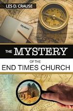 The Mystery of The End Times Church 