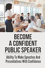 Become A Confident Public Speaker