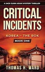 Critical Incidents : Korea - The Rok 