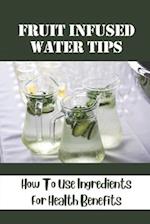 Fruit Infused Water Tips