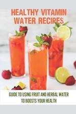 Healthy Vitamin Water Recipes