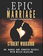 EPIC Marriage-Student's Workbook: The Spirit-Empowered Living 