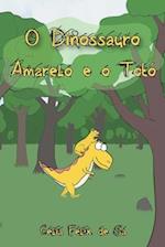 O Dinossauro Amarelo e o Totó