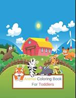 Animal Coloring Book For Toddlers: Cute coloring Book With Adorable Illustrations For Coloring,Doodling and Learning 