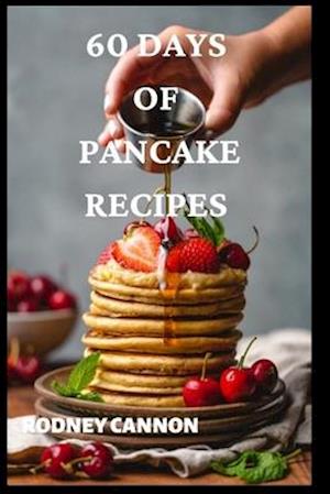 60 Days Of Pancake Recipes