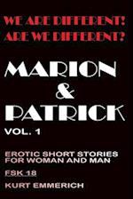 We are different! Are we different? Marion & Patrick, Erotic Short Story for Women and Men fsk 18+ uncensored Hardcor: History Kindle, promotes erotic