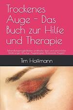 Trockenes Auge - Das Buch zur Hilfe und Therapie