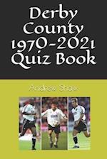 Derby County 1970-2021 Quiz Book 