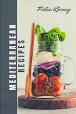 Meditteranien Cookbook: Quick and Easy Mouth-Watering Recipes To build healthy habits | Change your Eating Lifestyle with 12 weeks of smart Meal plan!