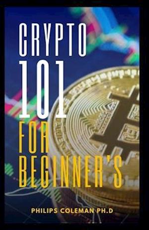 CRYPTO 101 FOR BEGINNER'S