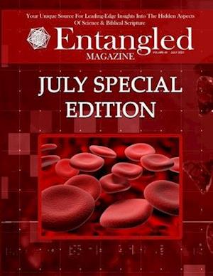 Entangled Magazine: Your Unique Source For Leading-Edge Insights Into The Hidden Aspects of Science and Biblical Scripture