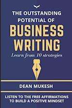 THE OUTSTANDING POTENTIAL OF BUSINESS WRITING 