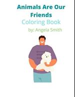 Animals are our Friends: Coloring Book 