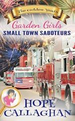 Small Town Saboteurs 