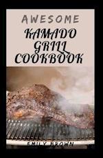 Awesome Kamado Grill Cookbook 