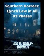 Southern Horrors: Lynch Law in All Its Phases 