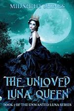 The Unloved Luna Queen: The journey of an Alpha Female 