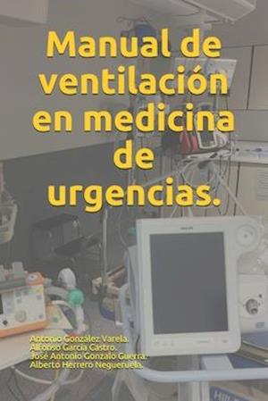 Manual de ventilación en medicina de urgencias.