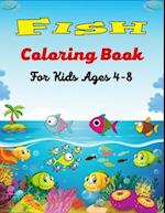 Fish Coloring Book For Kids Ages 4-8: Beautiful Coloring Pages for Toddlers Who Love Cute Fish.(Funny gifts For children's) 