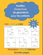 Feuilles d'exercices de géométrie pour les enfants de CE2, CM1 et CM2 âge entre 8-12 ans