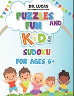 Dr. Lucas Just Somebody Going Places Puzzles Fun and Kids Sodoku: For Ages 6+ 