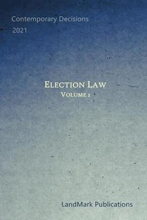 Election Law: Volume 1