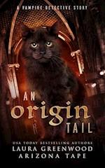 An Origin Tail: A Vampire Detective Story 