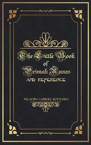 The Little Book of Primali Runes: And Reference