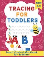 Tracing for Toddlers: Homeschool and Preschool Activity Book for Toddlers Ages 2-4 