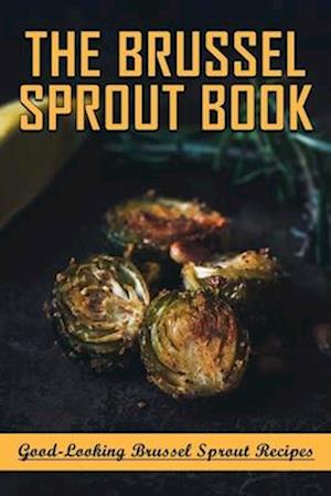 The Brussel Sprout Book