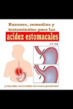 Razones, remedios y tratamientos para las acidez estomacales