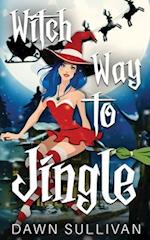 Witch Way To Jingle 