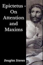 Epictetus - On Attention and Maxims 