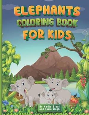 Elephants Coloring Book For Kids: By Nadia Bical and Hema Singh