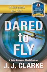Dared to Fly: A Kate Anderson Short Read 