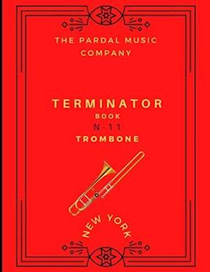 TERMINATOR BOOK N-11 TROMBONE: NEW YORK