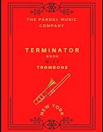 TERMINATOR BOOK N-11 TROMBONE: NEW YORK 