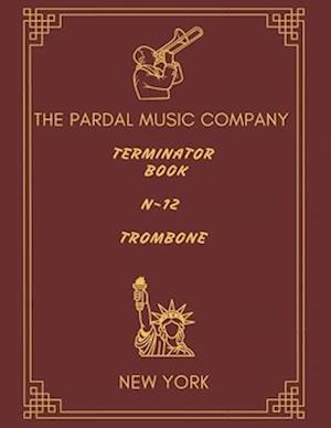 TERMINATOR BOOK N-12 TROMBONE: NEW YORK