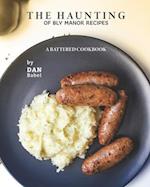 The Haunting of Bly Manor Recipes: A Battered Cookbook 