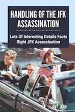 Handling Of The JFK Assassination